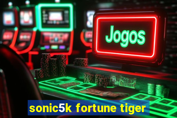 sonic5k fortune tiger